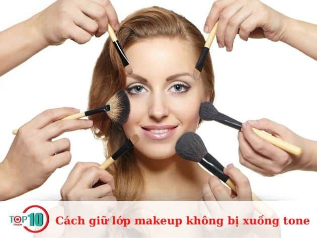 Cách để lớp makeup không bị xuống tone