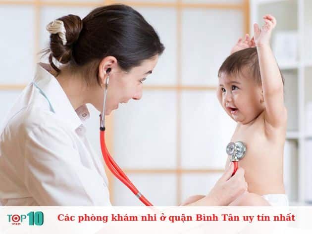 Những phòng khám nhi uy tín nhất tại quận Bình Tân