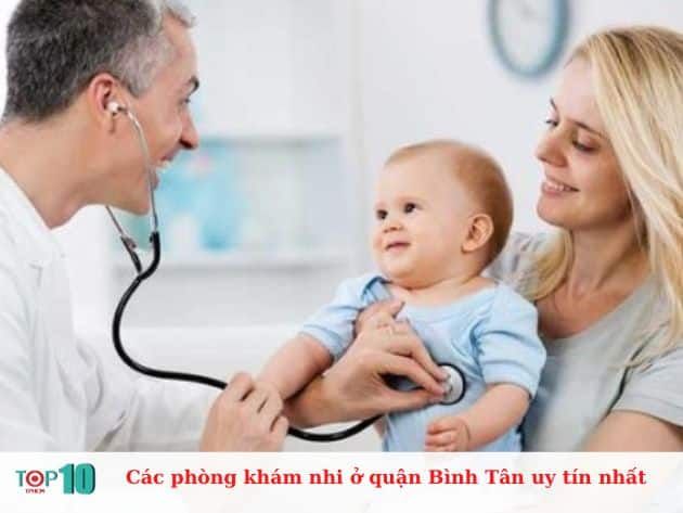 Danh sách các phòng khám nhi uy tín nhất ở quận Bình Tân