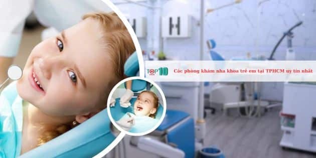 Những phòng khám nha khoa trẻ em uy tín nhất ở TPHCM