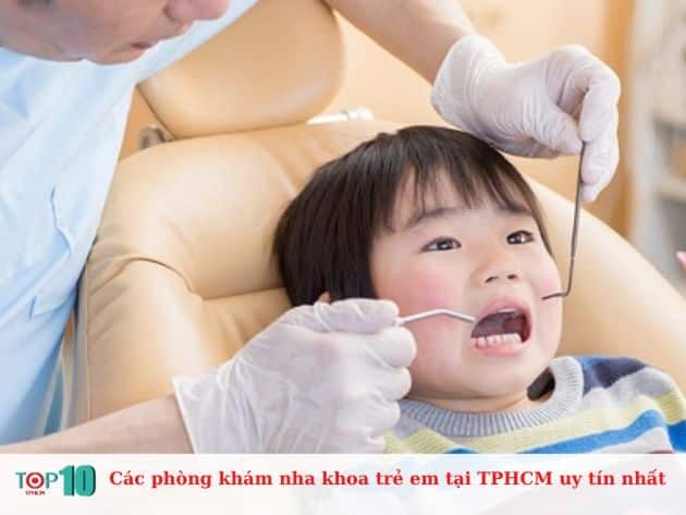 Các phòng khám nha khoa trẻ em uy tín nhất tại TPHCM