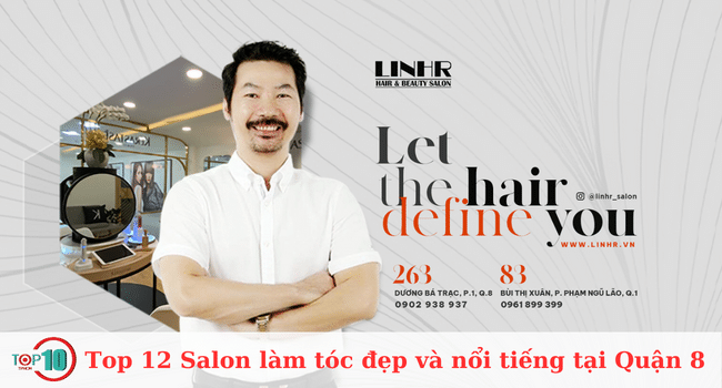 Top 12 Salon làm tóc đẹp và nổi tiếng tại Quận 8