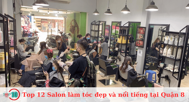 Top 12 Salon làm tóc đẹp và nổi tiếng tại Quận 8