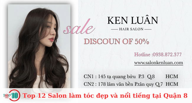 Top 12 Salon làm tóc đẹp và nổi tiếng tại Quận 8