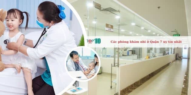 Những phòng khám nhi uy tín nhất ở Quận 7