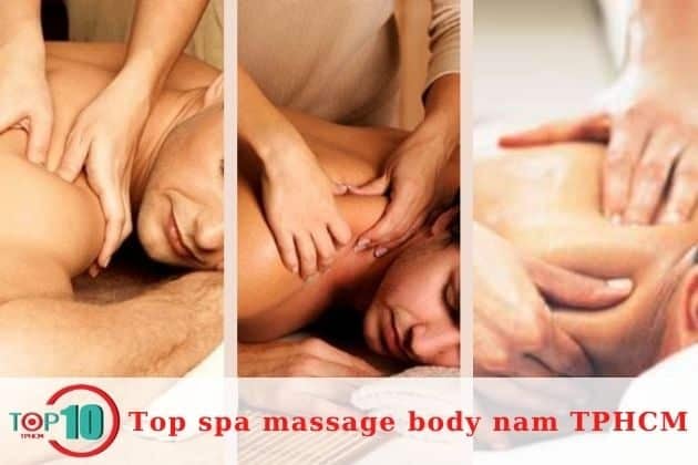 Những spa massage body nam chất lượng nhất ở TPHCM