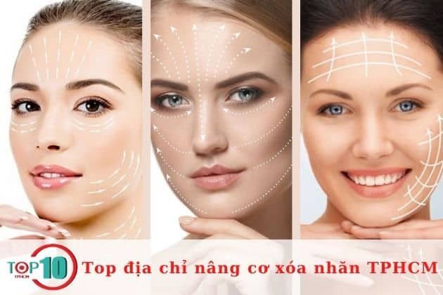 Những địa chỉ hàng đầu nâng cơ và xóa nhăn uy tín tại TPHCM