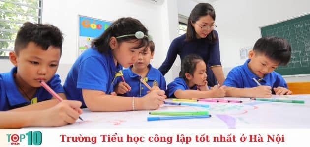 Danh sách 11 trường Tiểu học công lập hàng đầu tại Hà Nội mà bạn không nên bỏ qua