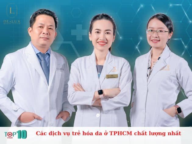 Các dịch vụ trẻ hóa da hàng đầu tại TPHCM