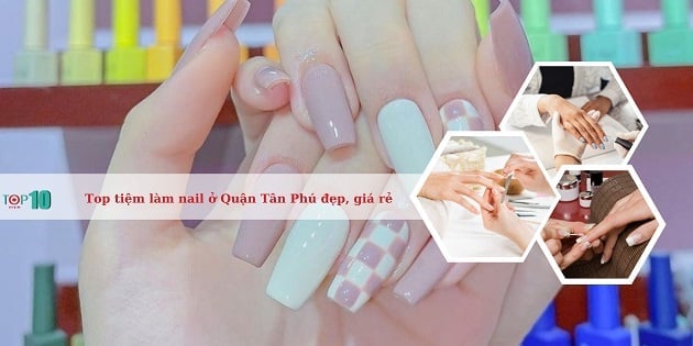 Dịch vụ làm nail tại Tân Phú