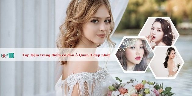 Trang Điểm Cô Dâu Tại Quận 3