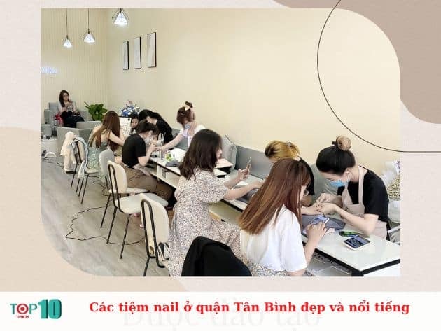 Các tiệm nail đẹp và nổi tiếng tại quận Tân Bình