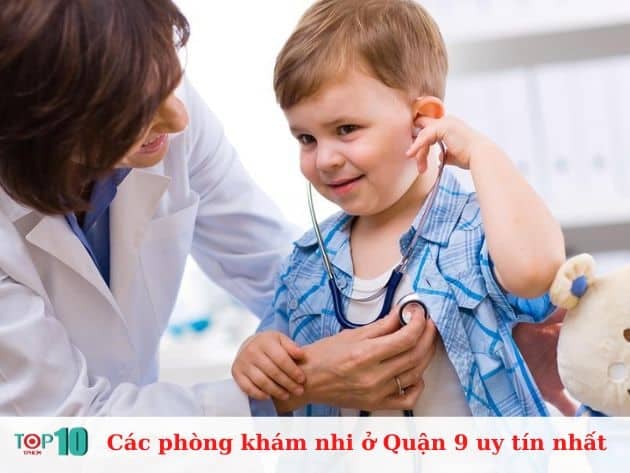 Những phòng khám nhi uy tín tại Quận 9