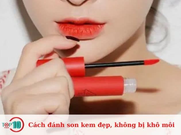 Hướng dẫn đánh son kem sao cho đẹp, không làm khô môi