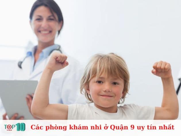 Những phòng khám nhi uy tín tại Quận 9