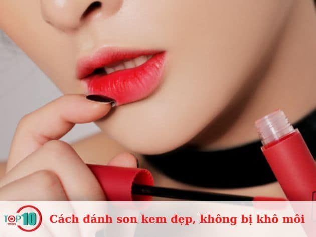 Cách đánh son kem đẹp, không bị khô môi