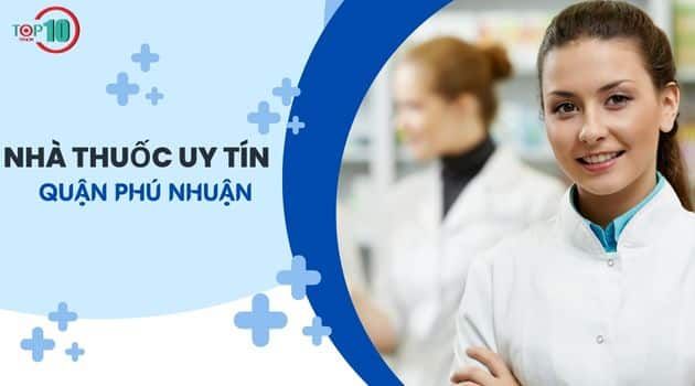 Danh sách các nhà thuốc đáng tin cậy tại quận Phú Nhuận