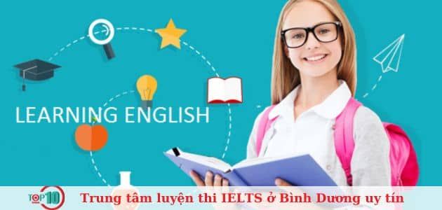 10 trung tâm luyện thi IELTS tốt nhất tại Bình Dương được đánh giá cao