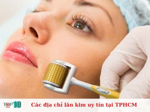 Những spa lăn kim uy tín tại TPHCM