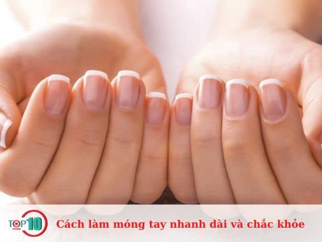 Cách giúp móng tay dài nhanh và chắc khỏe