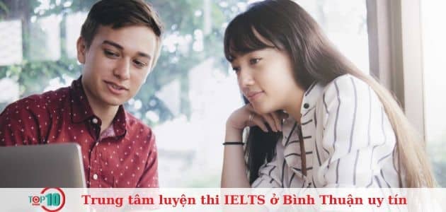 Top 9 trung tâm luyện thi IELTS uy tín và chất lượng ở Bình Thuận