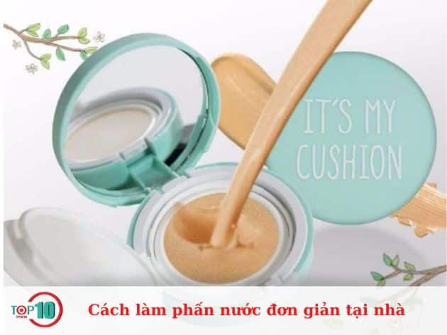 Hướng dẫn làm phấn nước tại nhà một cách đơn giản