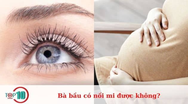 Những điều cần lưu ý khi nối mi cho mẹ bầu