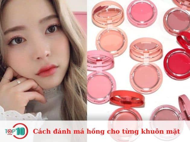 Hướng dẫn đánh má hồng cho từng kiểu khuôn mặt