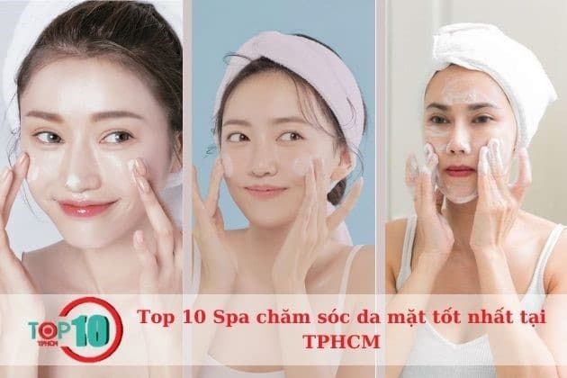 Những spa chăm sóc da mặt tốt nhất tại TPHCM