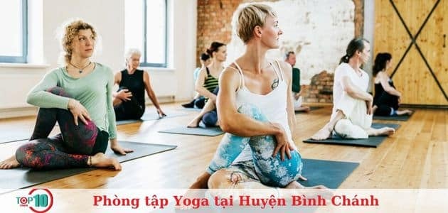 6 phòng tập Yoga nổi bật tại Huyện Bình Chánh mà bạn không thể bỏ qua