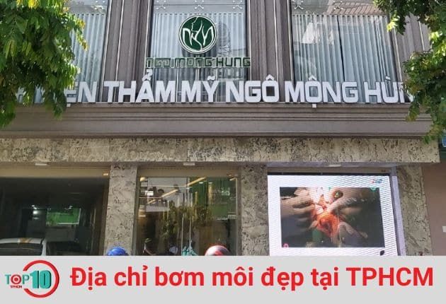 Thẩm mỹ viện Ngô Mộng Hùng là địa chỉ bơm môi an toàn và đẹp tại TPHCM