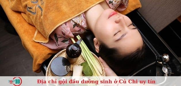 Khám phá ngay những địa chỉ gội đầu dưỡng sinh hàng đầu ở Củ Chi qua bài viết dưới đây của top10tphcm.