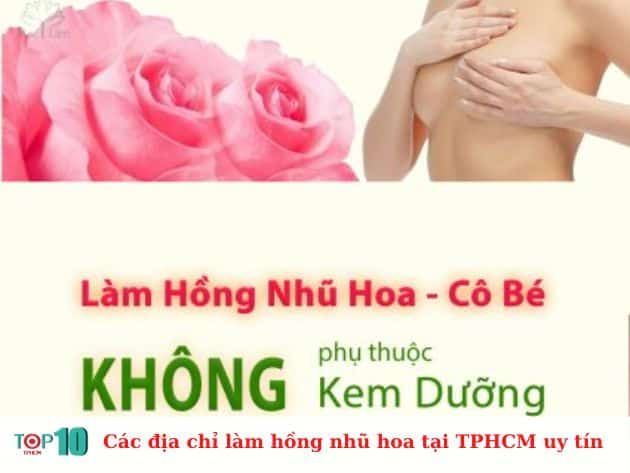 Danh sách các địa chỉ làm hồng nhũ hoa uy tín tại TP.HCM