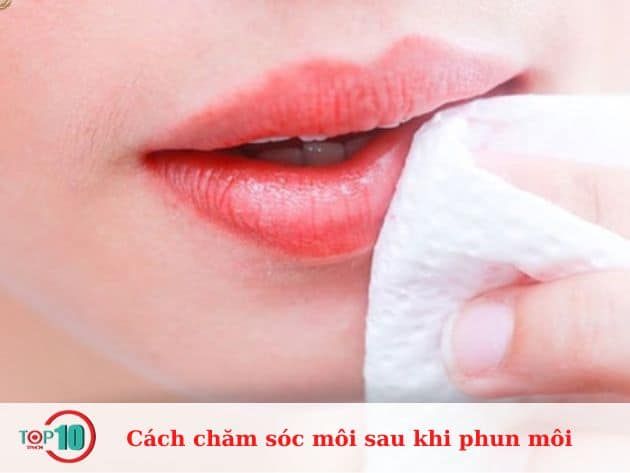 Hướng dẫn chăm sóc môi sau khi thực hiện phun môi