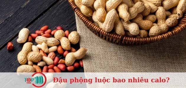 Đậu phộng luộc chứa bao nhiêu calo