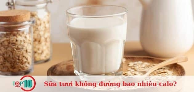 Lượng calo trong 100ml sữa tươi không đường