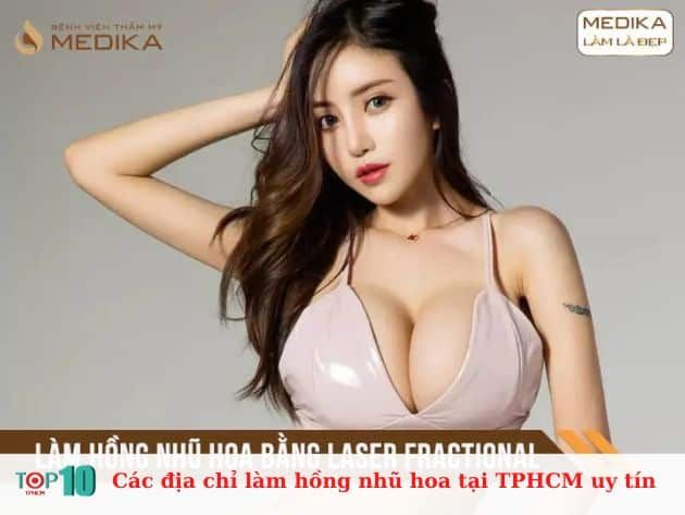 Các địa chỉ làm hồng nhũ hoa uy tín tại TPHCM