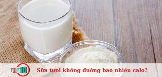 Lượng calo trong sữa tươi không đường