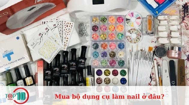 Nơi nào để mua bộ dụng cụ làm nail chất lượng?