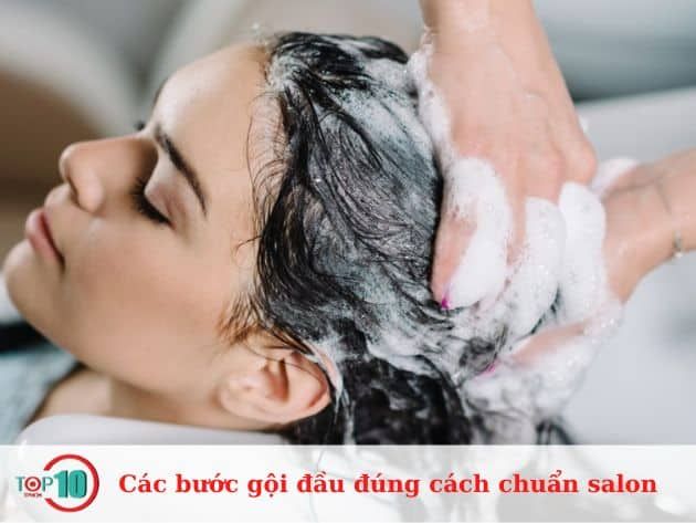 Các bước gội đầu đúng chuẩn salon