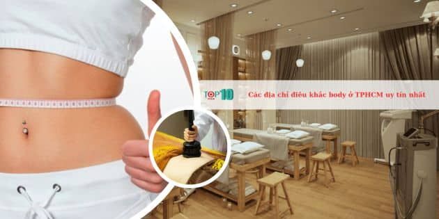 Những địa chỉ điêu khắc body uy tín nhất tại TPHCM