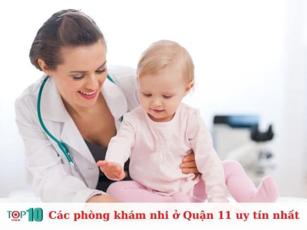 Những phòng khám nhi uy tín nhất ở Quận 11