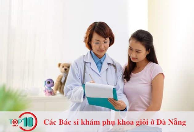 Danh sách 5 bác sĩ phụ sản chất lượng tại Đà Nẵng được đông đảo phụ nữ biết đến