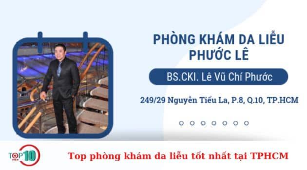 Phòng khám da liễu của bác sĩ Lê Vũ Chí Phước