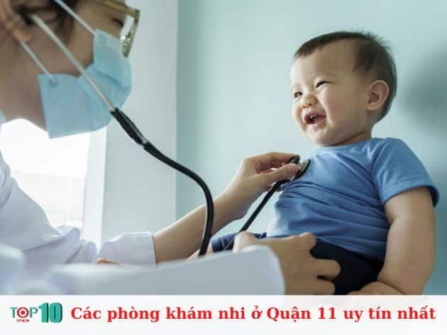 Những phòng khám nhi hàng đầu tại Quận 11