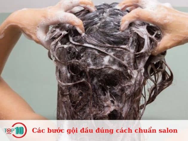 Các bước gội đầu chuẩn salon