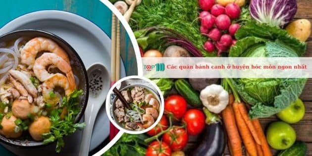 Những địa chỉ bánh canh hàng đầu ở huyện Hóc Môn