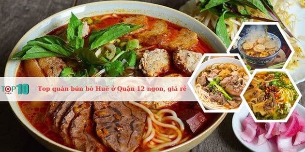 Những quán bún bò Huế ngon nhất ở Quận 12