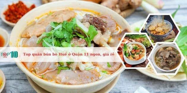 Những quán bún bò Huế ngon nhất tại Quận 11