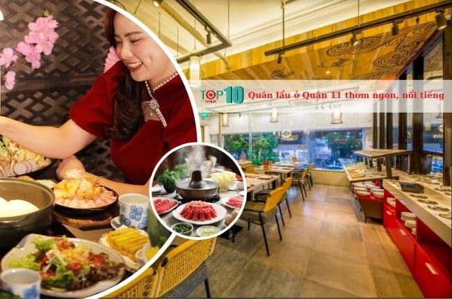 Những quán lẩu hàng đầu tại Quận 11 mà bạn nên thử